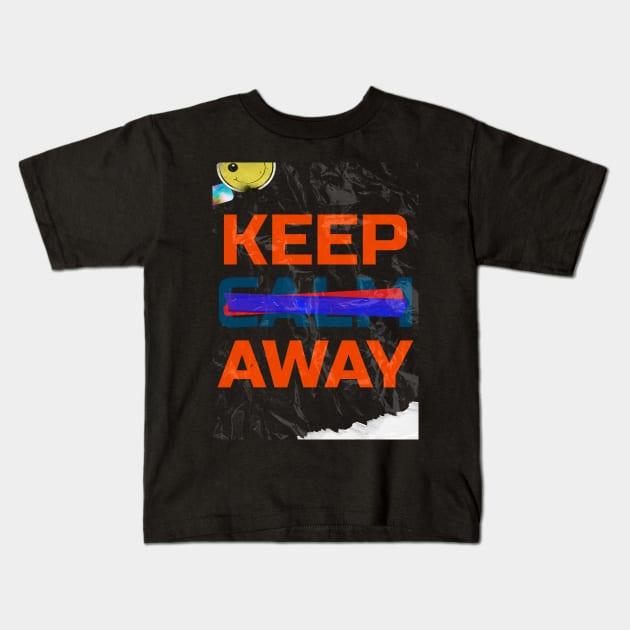Keep Away Kids T-Shirt by Z1